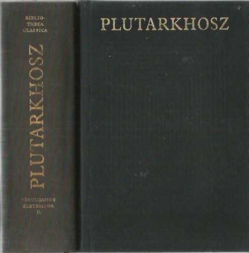 Plutarkhosz - Plutarkhosz p�rhuzamos �letrajzok l-ll.