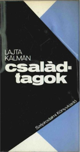 Lajta Klmn - Csaldtagok