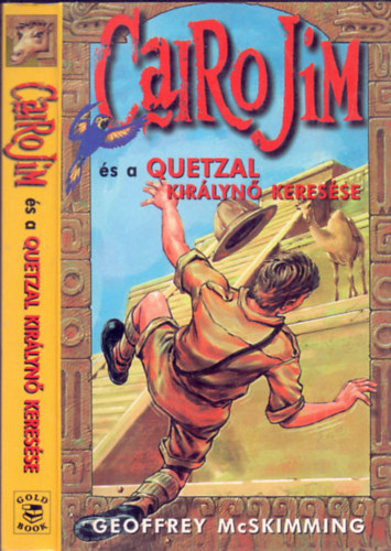 Geoffrey McSkimming - Cairo Jim s a Quetzal kirlyn keresse