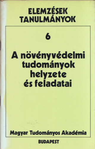 A n�v�nyv�delmi tudom�nyok helyzete �s feladatai - Elemz�sek, tanulm�nyok 6