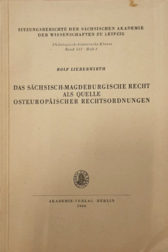 Das sächsisch-magdeburgische Recht als Quelle osteuropäischer Rechtsordnungen