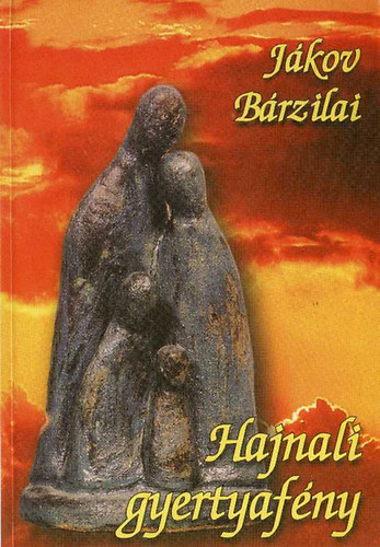 J�kov B�rzilai - Hajnali gyertyaf�ny