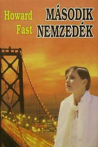 Howard Fast - Második nemzedék