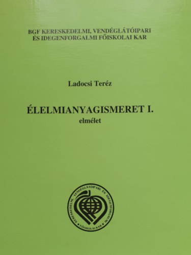 Ladocsi Terz - lelmianyagismeret I. elmlet (ngy ktet egybefzve, mappban)