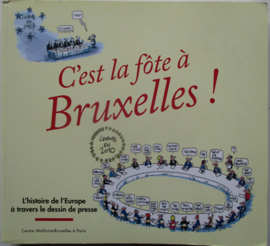 C'est la fote á Bruxelles!