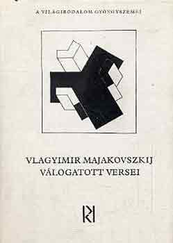 Vlagyimir Majakovszkij - Vlagyimir Majakovszkij vlogatott versei