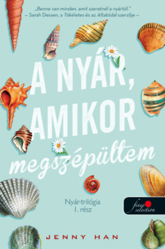 Jenny Han - A ny�r, amikor megsz�p�ltem