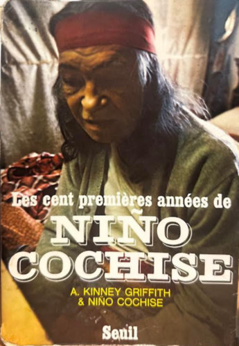 Les cent premieres années de Nino Cochise