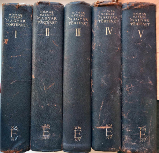 H�man B�lint; Szekf� Gyula - Magyar t�rt�net I-V.