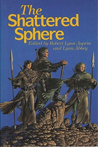 Lynn Abbey Robert Lynn Asprin - The Shattered Sphere (Thieves World)