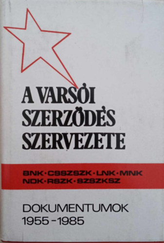 Tth Jzsef, Gln Dr. Balogh Judit Roska Istvn - A Varsi Szerzds szervezete 1955-1985 (dokumentumok)