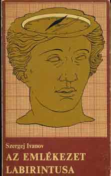 Szergej Ivanov - Az emlékezet labirintusa