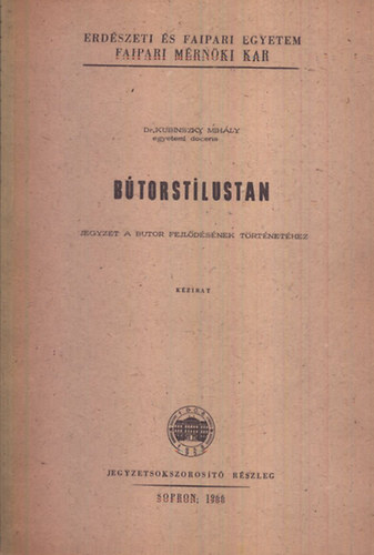 Kubinszky Mihly dr. - Btorstlustan- Jegyzet a btor fejldsnek trtnethez (kzirat)