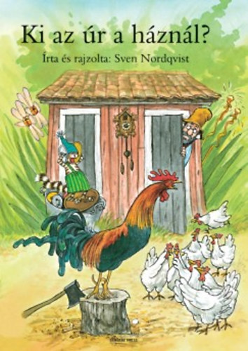 Sven Nordqvist - Ki az úr a háznál?