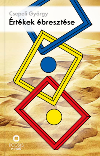 Csepeli Gy�rgy - �rt�kek �breszt�se