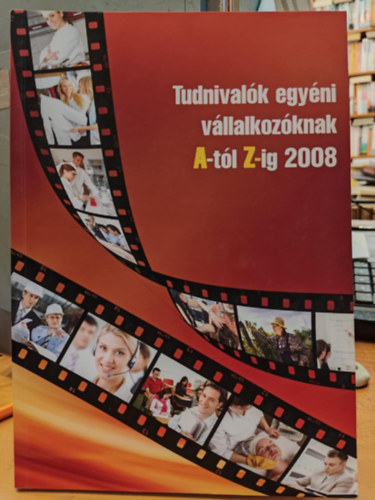 Flp Tmea - Tudnivalk egyni vllalkozknak A-tl Z-ig 2008 (Verlag Dashfer Szakkiad Kft.)