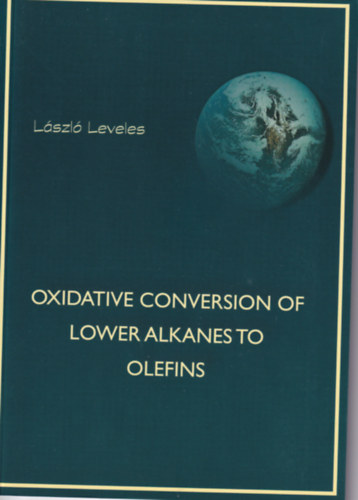 L�szl� Leveles - Oxidative Conversion of Lower Alkanes to Olefins