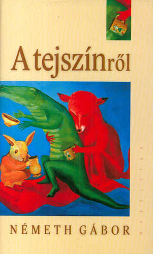 N�meth G�bor - A tejsz�nr�l