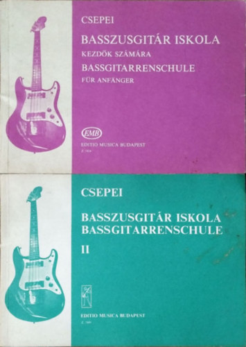Csepei Tibor - Basszusgitár iskola kezdők számára + Basszusgitár iskola II.