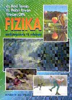 dr. Pa�l-dr. P�szli-Venczel - Fizika szakk�z�piskola 10. �vf. Mechanika, Halmaz�llapotok - 58410