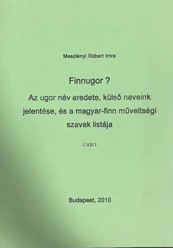 Meszlényi Róbert Imre - Finnugor?