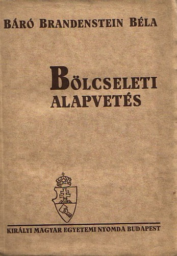 Báró Brandenstein Béla - Bölcseleti alapvetés