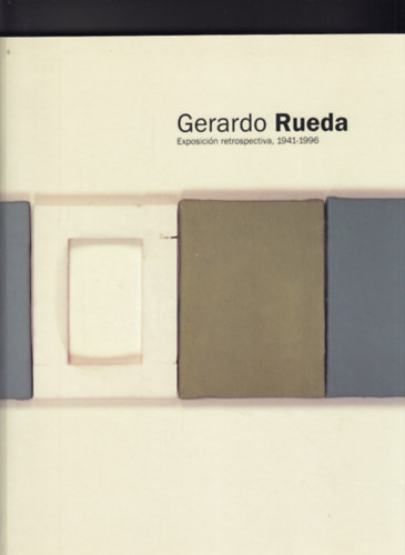 Gerardo Rueda Exposicin retrospectiva 1941-1996