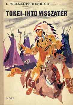 L. Welskopf-Henrich - Tokei-Ihto visszat�r