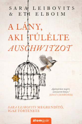 Eti Elboim, Sara Leibovits - A lny, aki tllte Auschwitzot