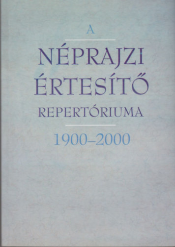 Nagy Rka - A nprajzi rtest repertriuma 1900-2000