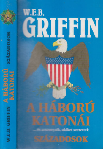 W. E. B. Griffin - Sz�zadosok - A h�bor� katon�i II
