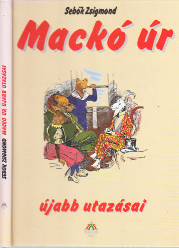 Sebk Zsigmond - Mack r jabb utazsai (reprint)- Mhlbeck Kroly rajzaival
