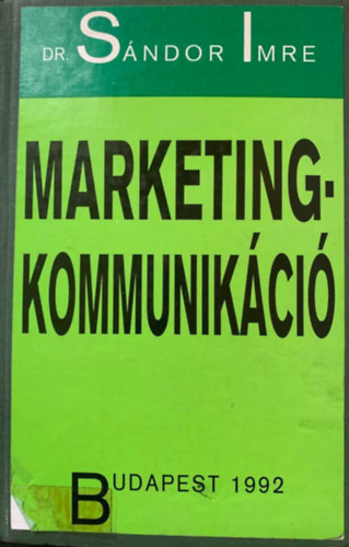 Sándor Imre - Marketingkommunikáció