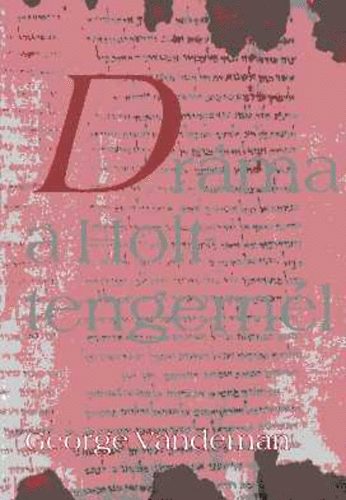 George Vandeman - Dr�ma a Holt- tengern�l