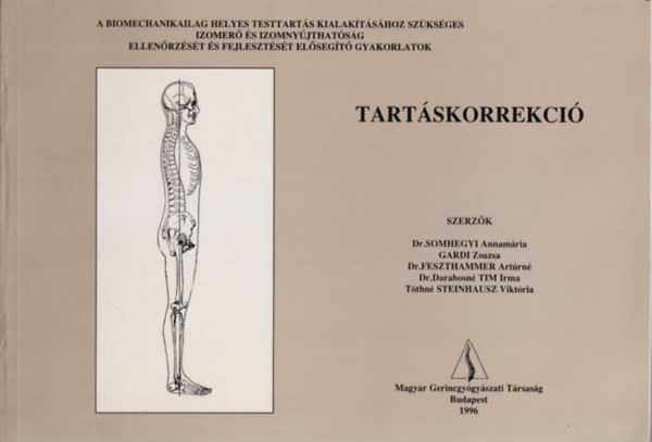 Dr. Gardi Zsuzsa, Dr. Festhammer Artrn Tutsek Anna, Dr. Darabosn Tim Irma, Tthn Steinhausz Viktria Somhegyi Annamria - Tartskorrekci