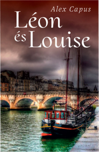 Alex Capus - L�on �s Louise