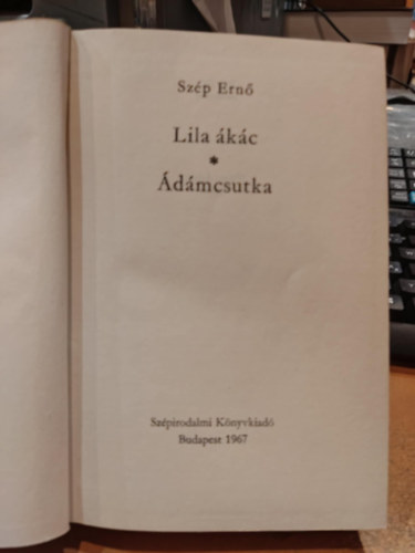 Sz�p Ern� - Lila ak�c, �d�mcsutka