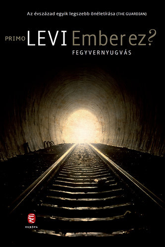 Primo Levi - Ember ez?, Fegyvernyugvs