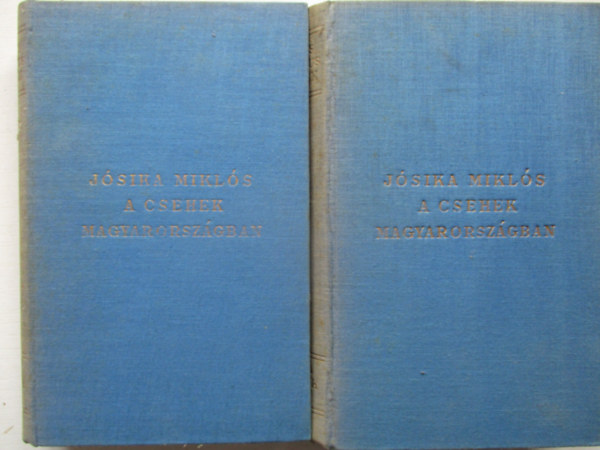 J�sika Mikl�s - A csehek Magyarorsz�gon I-II.