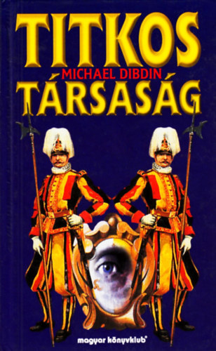 Michael Dibdin - Titkos trsasg