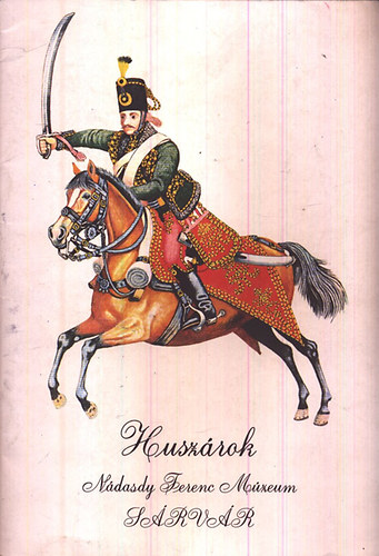 Huszrok - Ndasdy Ferenc Mzeum, Srvr