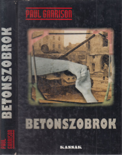 Paul Garrison - Betonszobrok (dedikált)