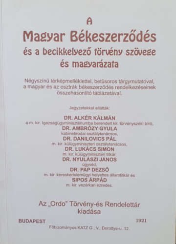 Alkér K.,dr,-Ambrózy Gy.,dr... - A magyar békeszerződés és a becikkelyező törvény szövege és magyarázat