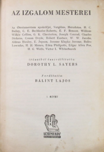 Dorothy L. Sayers Bálint Lajos (szerk.) - Az izgalom mesterei I-II,