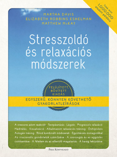 Elizabeth Robbins Eshelmann, Martha Davis Matthew McKay - Stresszold s relaxcis mdszerek