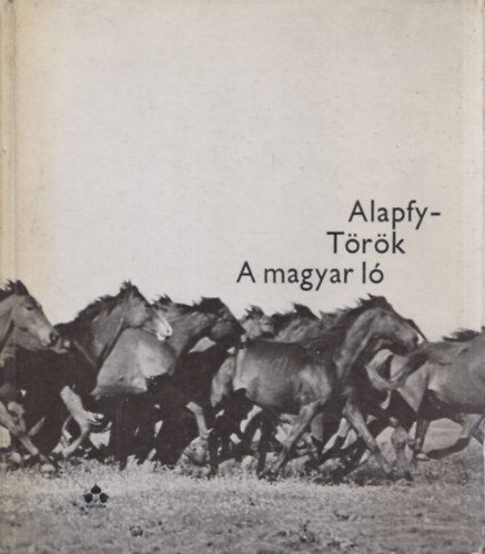 Alapfy Attila- Trk Imre - A magyar l