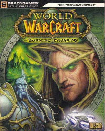 Blizzard Ent. - World of Warcraft - The Burning Crusade (Lers a kiegszthz)