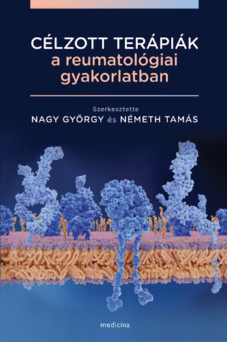 N�meth Tam�s Nagy Gy�rgy - C�lzott ter�pi�k a reumatol�giai gyakorlatban