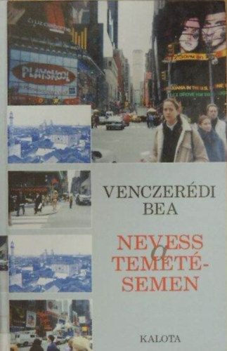 Venczerédi Bea - Nevess a temetésemen