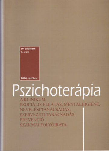 Pszichoterpia 19. vfolyam 5.szm 2010.oktber